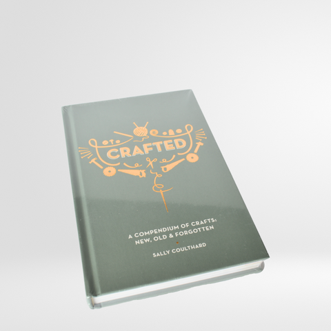 Crafted: A compendium of crafts: new, old and forgotten
