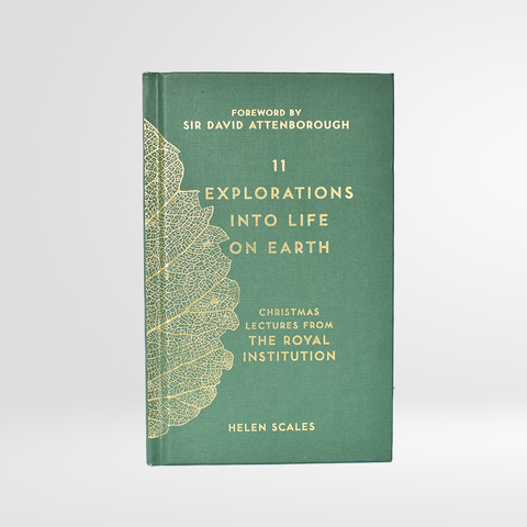 11 Explorations into Life on Earth: Christmas Lectures from the Royal Institution