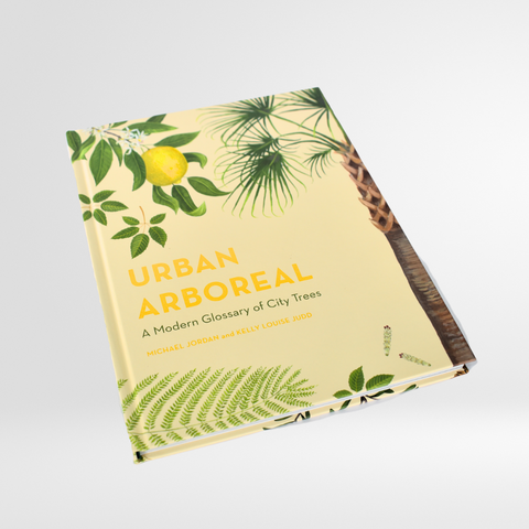 Urban Arboreal: A Modern Glossary of City Trees