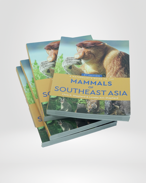 A Naturalist's Guide to the Mammals of Southeast Asia