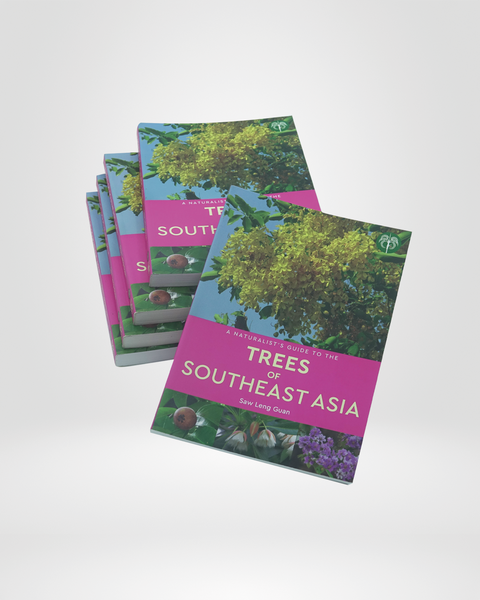 A Naturalist's Guide to The Trees of Southeast Asia