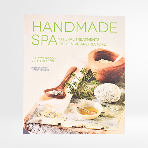 Handmade Spa: Natural Treatments to Revive and Restore