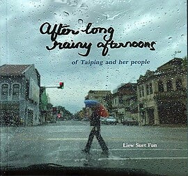 After Long Rainy Afternoons: Of Taiping And Her People