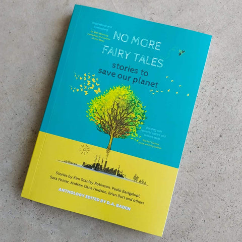 No More Fairy Tales - Stories to Save Our Planet Book