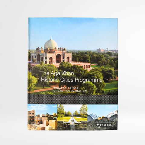 The Aga Khan Historic Cities Programme