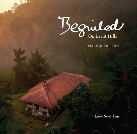Beguiled: On Larut Hills (Second Edition)
