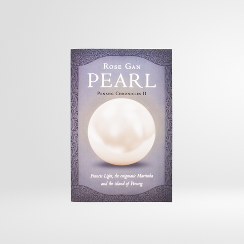 Pearl by Rose Gan (Penang Chronicles 2)
